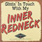Item_491_gittin_in_touch_with_my_inner_redneck_sign